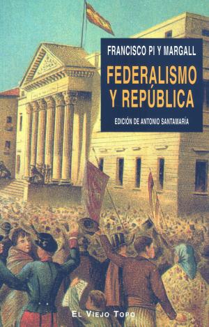 FEDERALISMO Y REPÚBLICA