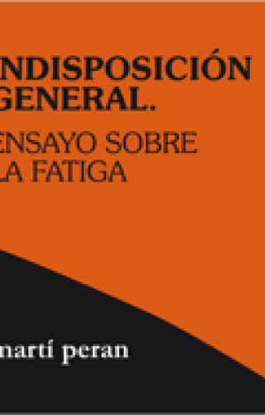 INDISPOSICIÓN GENERAL. ENSAYO SOBRE LA FATIGA