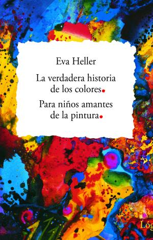 LA VERDADERA HISTORIA DE LOS COLORES