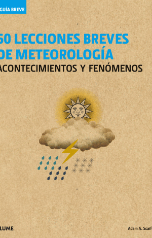 GUÍA BREVE. 50 LECCIONES BREVES DE METEOROLOGÍA