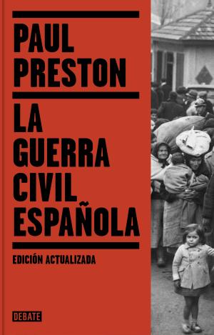 LA GUERRA CIVIL ESPAÑOLA (EDICIÓN ACTUALIZADA)