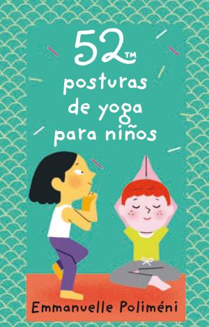 BARAJA 52 POSTURAS DE YOGA PARA NIÑOS