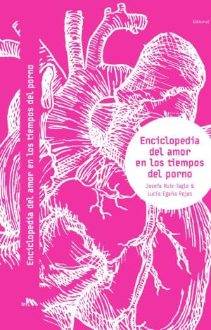 ENCICLOPEDIA DEL AMOR EN LOS TIEMPOS DEL PORNO